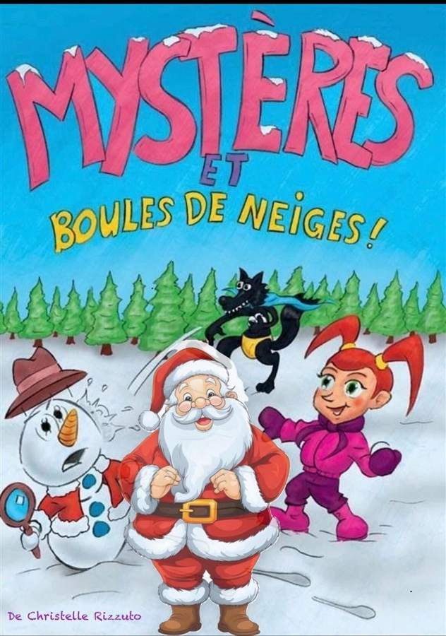 Affiche de l'évènement : Mystères et boule de neige Affiche de l'évènement : Mystères et boule de neige