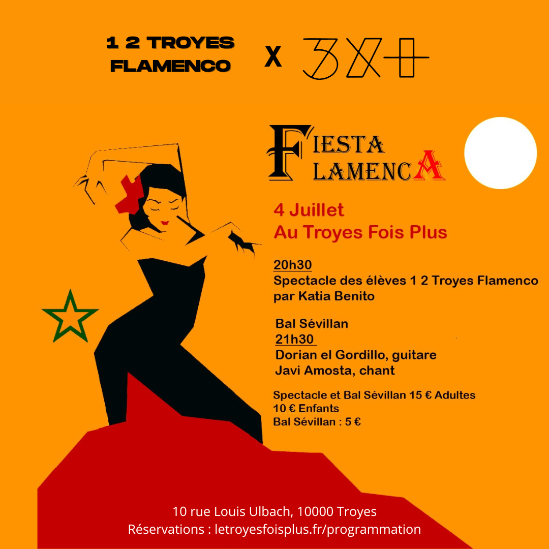 Soirée Fiesta Flamenca par 1 2 TROYES FLAMENCO